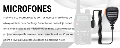 Melhore as suas comunicações com microfones para os seus walkie-talkies Baofeng
